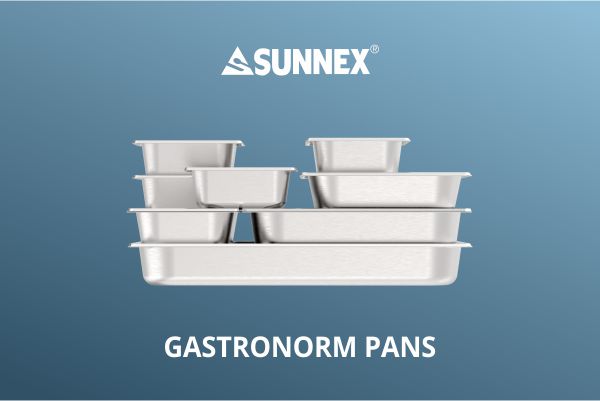 Ponve Sunnex Gastronorm, primerne za hotele, restavracije in gospodinjstva